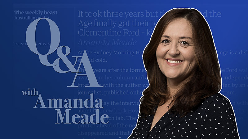 Amanda Meade Q&A