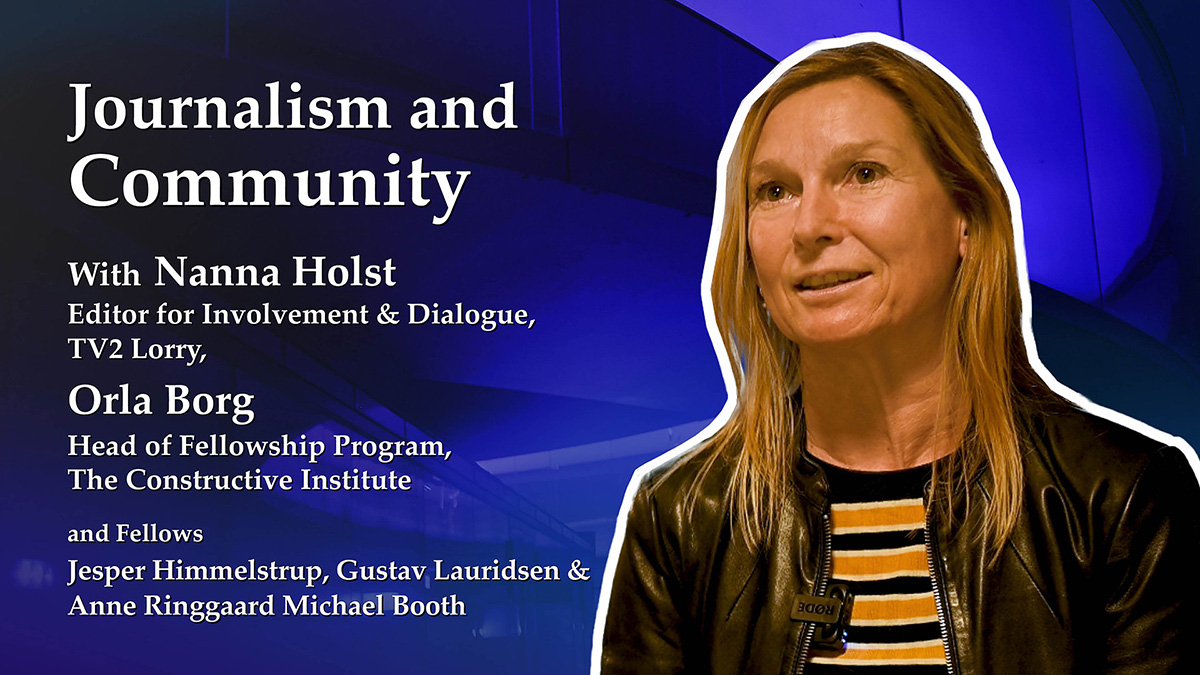 Journalism and Community with TV2's Nanna Holst